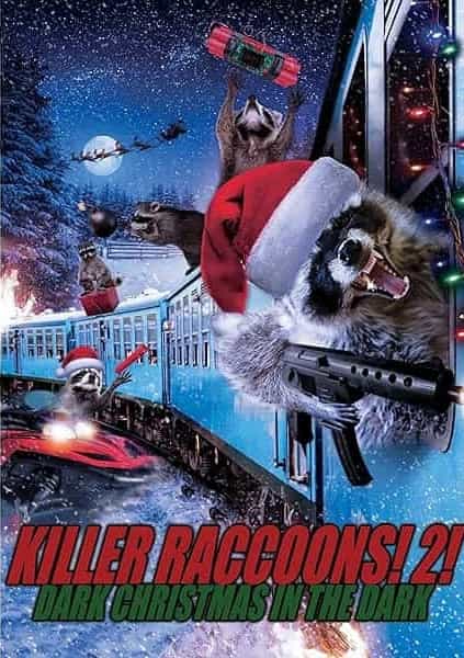 Killer Raccoons 2: Dark Christmas In the Dark