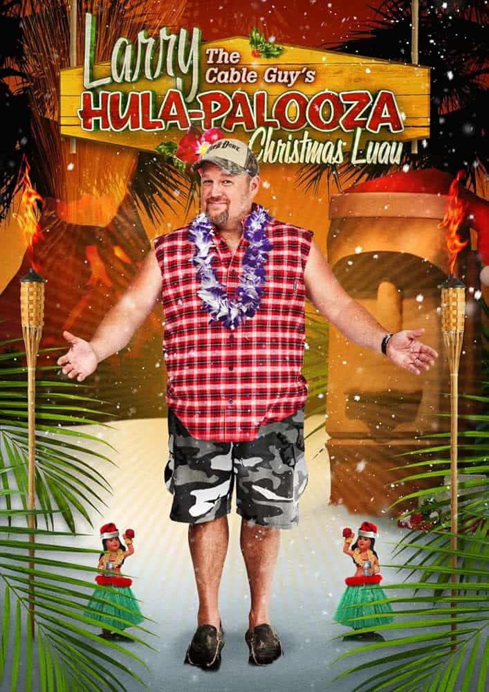 Larry the Cable Guys Hula Palooza Christmas Luau